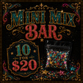 Mini Mix Bar!